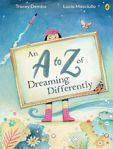 An A-Z of Dreaming Differently
