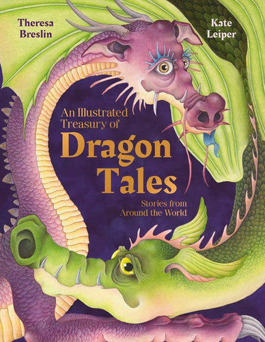 An Illustrated Treasury of Dragon Tales - Stories from Around the World