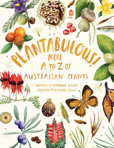 Plantabulous - More A to Z of Australian Plants