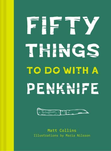 Fifty Things To Do With A Penknife