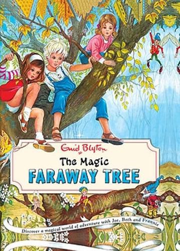 Enid Blyton - The Magic Faraway Tree
