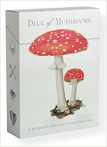 The Deck of Mushrooms: An illustrated field guide to fascinating fungi