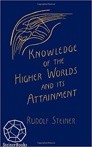 Knowledge of the Higher Worlds and Its Attainment