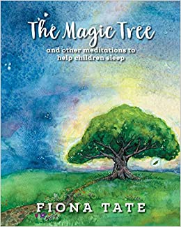 The Magic Tree, and other meditations to help children sleep