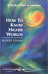 How to Know Higher Worlds