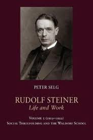 Rudolf Steiner - Life and Work