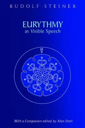 Eurythmy as Visible Speech