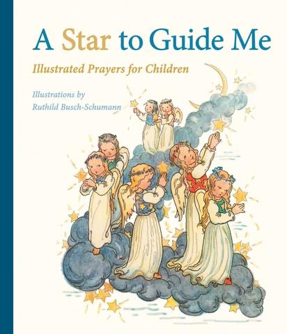 A Star to Guide Me - Illustrated Prayers for Children