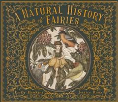 A Natural History of Fairies - Folklore Field Guides