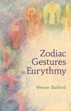 Load image into Gallery viewer, The Zodiac Gestures in Eurythmy