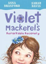 Violet Mackerel’s Remarkable Recovery Bk 2