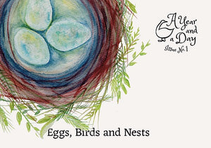 A Year and a Day Magazine- Issue 1 Eggs, Birds & Nests
