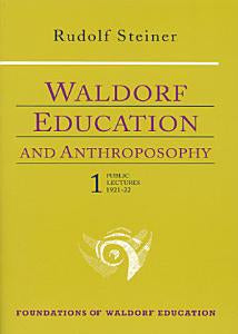 Waldorf Education and Anthroposophy 1