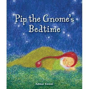 Pip the Gnome’s Bedtime
