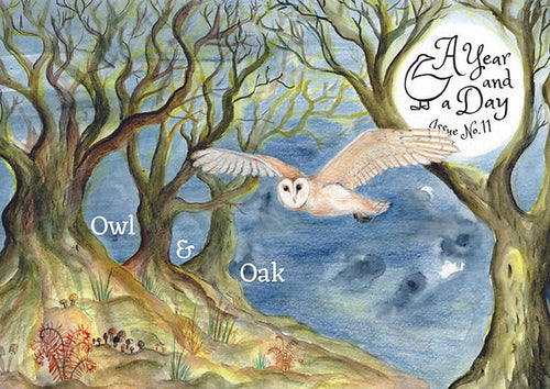 A Year and a Day Magazine- Issue 11 Owl & Oak