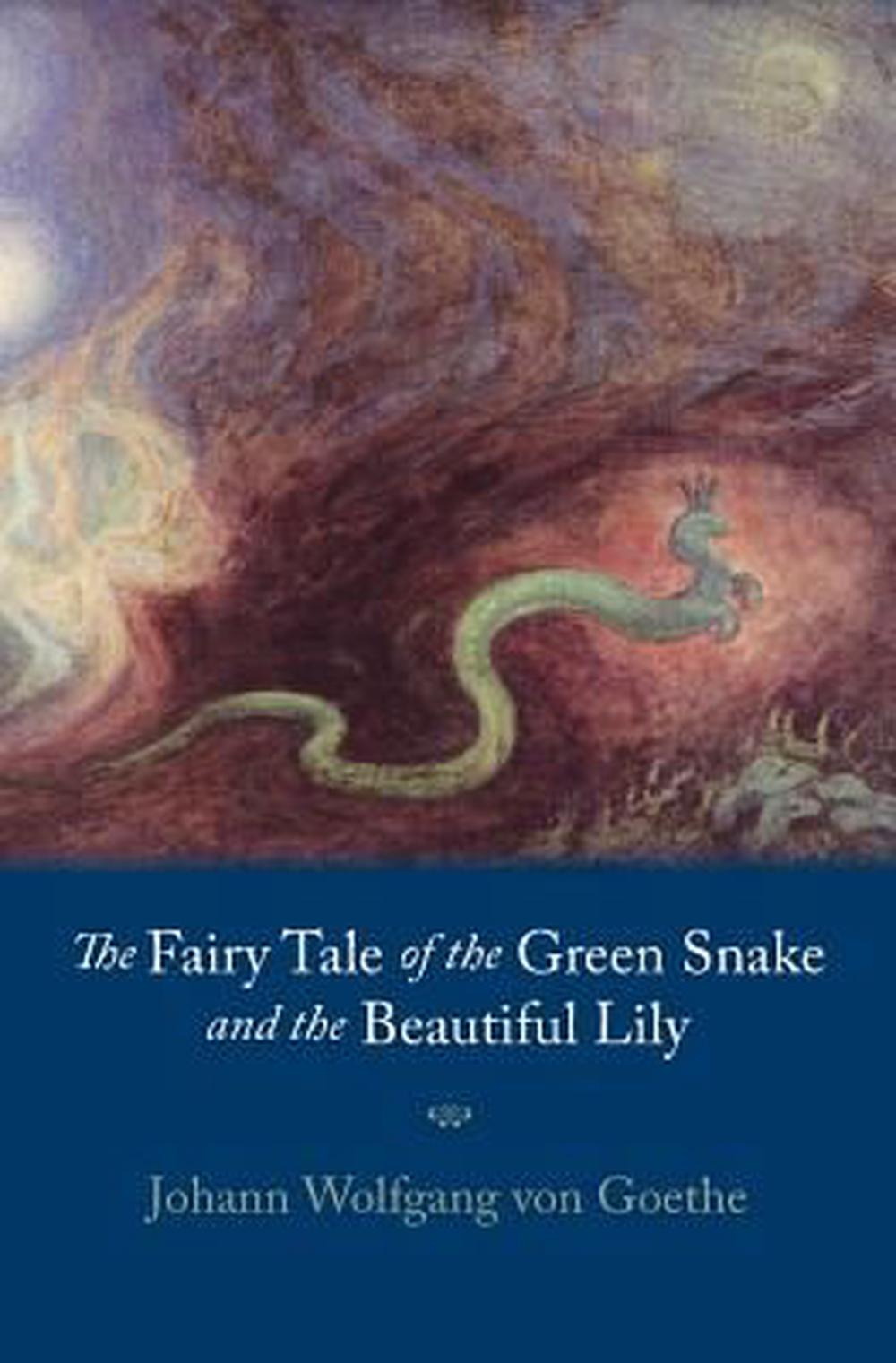 The Fairy Tale of the Green Snake and the Beautiful Lily